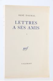 DAUMAL : Lettres à ses amis, 1 - Erste Ausgabe - Edition-Originale.com