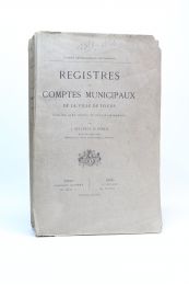 DELAVILLE LE ROULX : Registres des comptes municipaux de la ville de Tours 1358-1366 - First edition - Edition-Originale.com