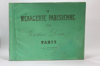 DORE : La ménagerie parisienne - Erste Ausgabe - Edition-Originale.com