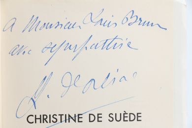 D'ORLIAC : Christine de Suède, la Reine chaste et folle - Signed book, First edition - Edition-Originale.com