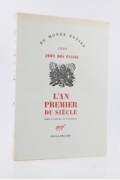 DOS PASSOS : L'An premier du Siècle - Edition Originale - Edition-Originale.com
