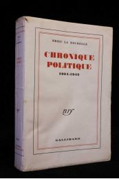 DRIEU LA ROCHELLE : Chronique politique 1934-1942 - Erste Ausgabe - Edition-Originale.com