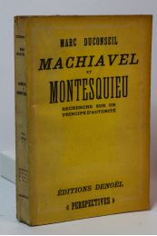 DUCONSEIL : Machiavel et Montesquieu - Prima edizione - Edition-Originale.com