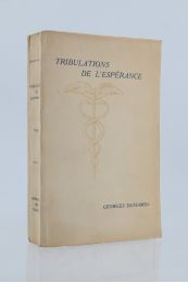 DUHAMEL : Tribulations de l'espérance - Prima edizione - Edition-Originale.com