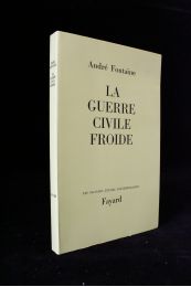 FONTAINE : La guerre civile froide - Edition Originale - Edition-Originale.com