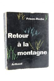 FRISON-ROCHE : Retour à la montagne - Signed book - Edition-Originale.com