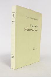 GABRIEL-ROBINET : Une vie de journaliste - Prima edizione - Edition-Originale.com