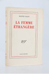 GALZY : La femme étrangère - First edition - Edition-Originale.com