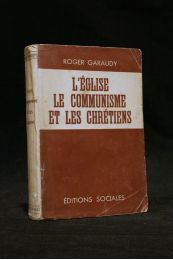 GARAUDY : L'église, le communisme et les chrétiens - Autographe, Edition Originale - Edition-Originale.com