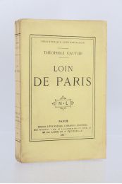 GAUTIER : Loin de Paris - Prima edizione - Edition-Originale.com