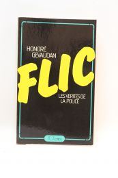 GEVAUDAN : Flic. Les vérités de la police - Autographe, Edition Originale - Edition-Originale.com