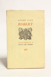GIDE : Robert ou supplément à L'école des femmes - First edition - Edition-Originale.com