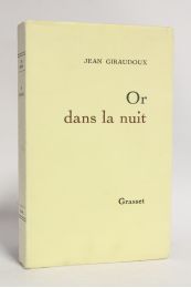GIRAUDOUX : Or dans la nuit - Edition Originale - Edition-Originale.com