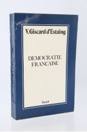 GISCARD D'ESTAING  : Démocratie française - Erste Ausgabe - Edition-Originale.com