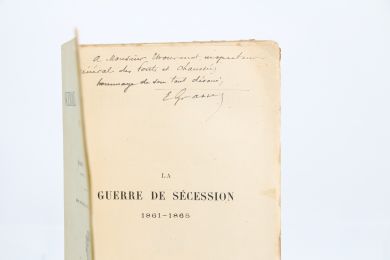 GRASSET : La guerre de sécession 1861-1865 - Autographe, Edition Originale - Edition-Originale.com