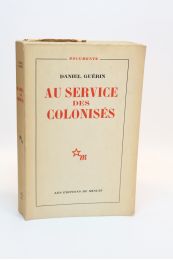 GUERIN : Au service des colonisés 1930-1953 - Erste Ausgabe - Edition-Originale.com