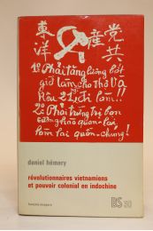 HEMERY : Révolutionnaires vietnamiens et pouvoir colonial en Indochine. Communistes, trotskystes, nationalistes à Saïgon de 1932 à 1937 - Signed book, First edition - Edition-Originale.com