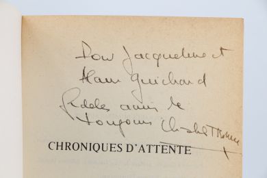 HERNU : Chroniques d'attente - Réflexions pour gouverner demain - Autographe, Edition Originale - Edition-Originale.com