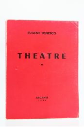 IONESCO : Théâtre : La cantatrice chauve. - La leçon. - Jacques ou la soumission. - Le salon de l'automobile - Edition Originale - Edition-Originale.com