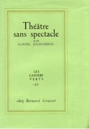 JOUHANDEAU : Théâtre sans spectacle - Erste Ausgabe - Edition-Originale.com