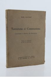 KAUTSKY : Terrorisme et communisme, contribution à l'histoire des révolutions - Edition Originale - Edition-Originale.com