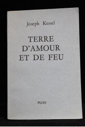 KESSEL : Terre d'amour et de feu - First edition - Edition-Originale.com