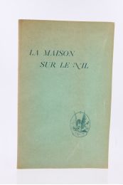 LOUYS : La Maison sur le Nil ou les Apparences de la Vertu - Prima edizione - Edition-Originale.com