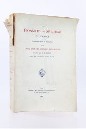 MALGRAS : Les pionniers du spiritisme en France - Documents pour la formation d'un livre d'or des sciences psychiques - First edition - Edition-Originale.com