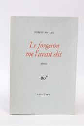 MALLET : Le forgeron me l'avait dit - Edition Originale - Edition-Originale.com