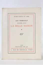 MARTIN DU GARD : Les Thibault - Troisième partie. La belle saison - First edition - Edition-Originale.com