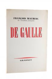 MAURIAC : De Gaulle - Prima edizione - Edition-Originale.com