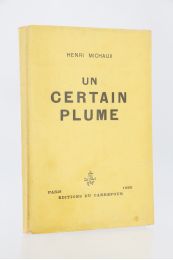 MICHAUX : Un certain plume - Edition Originale - Edition-Originale.com