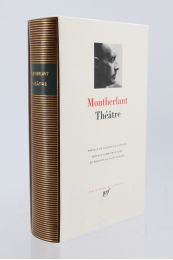 MONTHERLANT : Théâtre - Edition-Originale.com
