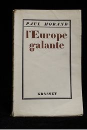 MORAND : L'Europe galante - Edition Originale - Edition-Originale.com