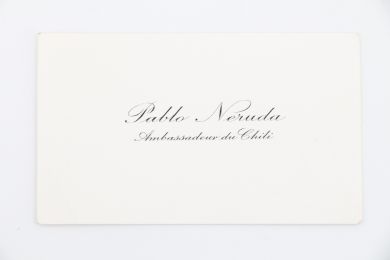 NERUDA : Carte de visite de Pablo Neruda alors ambassadeur du Chili à Paris - Edition Originale - Edition-Originale.com
