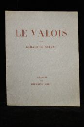 NERVAL : Le Valois - Edition-Originale.com