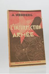 NEUBERG : L'insurrection armée - Signed book, First edition - Edition-Originale.com
