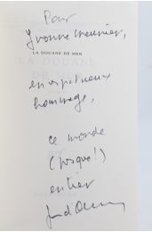 ORMESSON : La Douane de Mer - Autographe - Edition-Originale.com