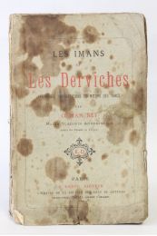 OSMAN-BEY : Les imans et les derviches. Pratiques, superstitions et moeurs des Turcs - First edition - Edition-Originale.com