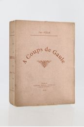 PALE : A coups de Gaule - Libro autografato, Prima edizione - Edition-Originale.com