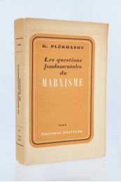 PLEKHANOV : Les questions fondamentales du marxisme - Edition Originale - Edition-Originale.com