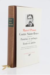 PROUST : Contre Sainte-Beuve précédé de Pastiches et Mélanges et suivi de Essais et Articles - Edition-Originale.com