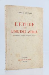 QUESTE : L'étude de l'influence astrale - Edition Originale - Edition-Originale.com
