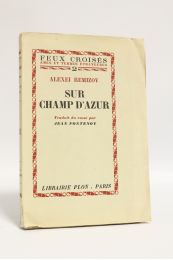 REMIZOV : Sur champ d'azur - First edition - Edition-Originale.com