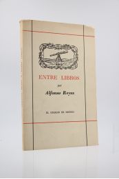 REYES : Entre libros 1912-1923 - Edition Originale - Edition-Originale.com