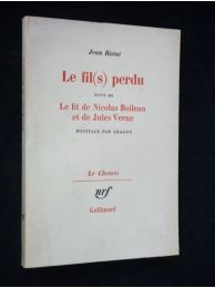 RISTAT : Le fil(s) perdu suivi de Le lit de Nicolas Boileau et de Jules Verne - Signiert, Erste Ausgabe - Edition-Originale.com