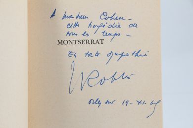 ROBLES : Montserrat - Libro autografato, Prima edizione - Edition-Originale.com