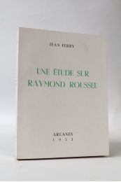 ROUSSEL : Une étude sur Raymond Roussel - Prima edizione - Edition-Originale.com