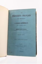 SAINT-FERREOL : Les proscrits français en Belgique ou la Belgique contemporaine vue à travers l'exil - Edition Originale - Edition-Originale.com