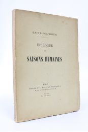 SAINT-POL-ROUX : Epilogue des saisons humaines - Prima edizione - Edition-Originale.com